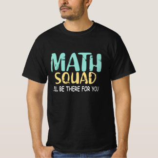 Maths Shirt Funny Mathematician Math Squad