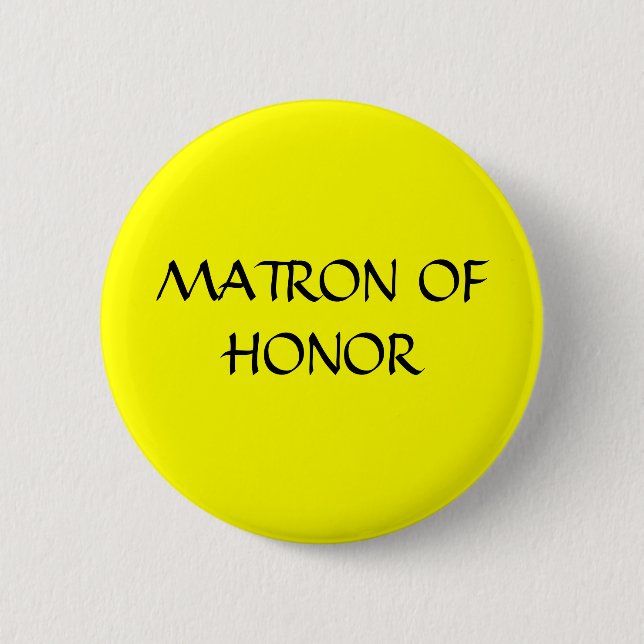 MATRON OF HONOR - button (Front)