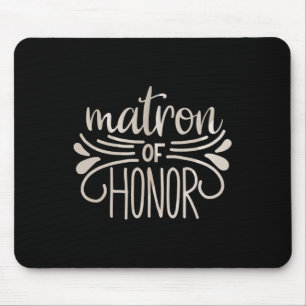 Matron Of Honour Bride And Groom Tees Wedding Anni Mouse Pad