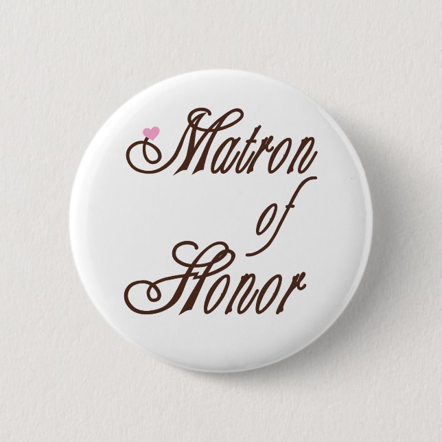 Matron of Honour Classy Browns 6 Cm Round Badge (Front)