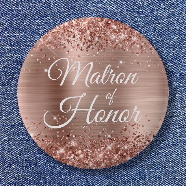 Matron of Honour Glittery Rose Gold Foil 6 Cm Round Badge (Matron of Honor Glittery Rose Gold Foil Button)