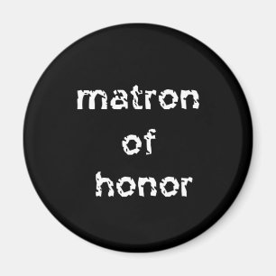 Matron of Honour Magnet