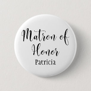 Matron of Honour Script Typography w/ Name (30) 6 Cm Round Badge