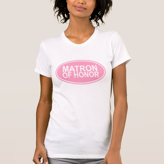 Matron of Honour Wedding Oval Pink T-Shirt (Front)