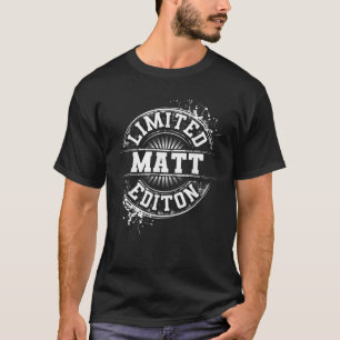 MATT Limited Edition Funny Personalised Name Joke  T-Shirt