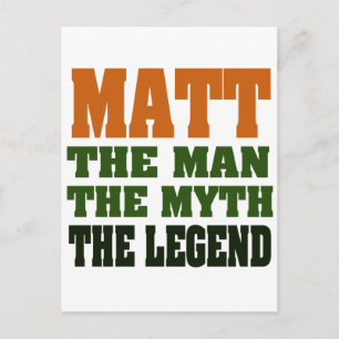 MATT - the Man, the Myth, the Legend Postcard