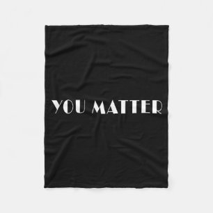 Matter Mental Health Matter Prevention Awareness Fleece Blanket