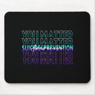 Matter Prevention Awareness Mental Health Month Mouse Pad