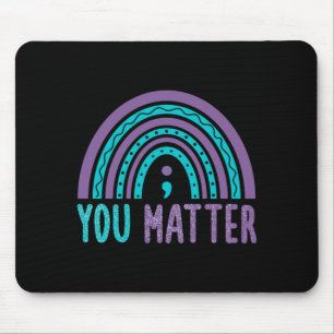 Matter Prevention Awareness Rainbow Semicolon Mouse Pad