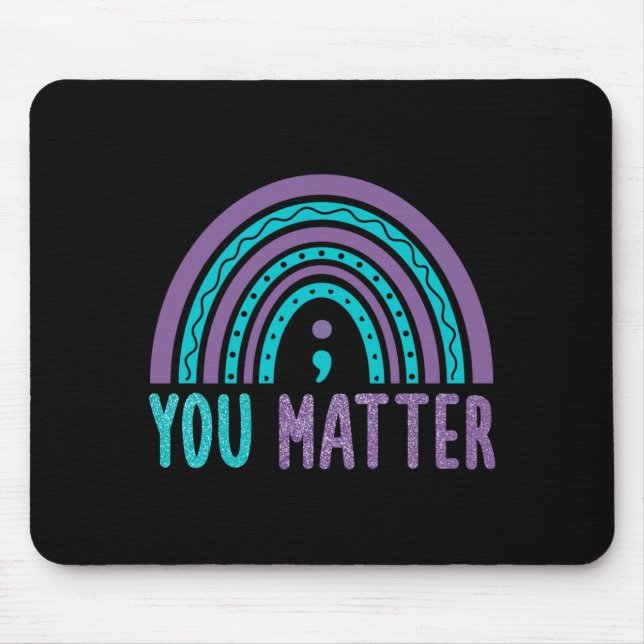 Matter Prevention Awareness Rainbow Semicolon Mouse Pad (Front)