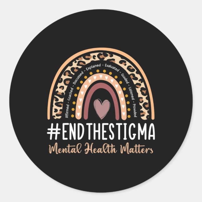 Matters End The Stigma Awareness Boho Rainbow  Classic Round Sticker (Front)