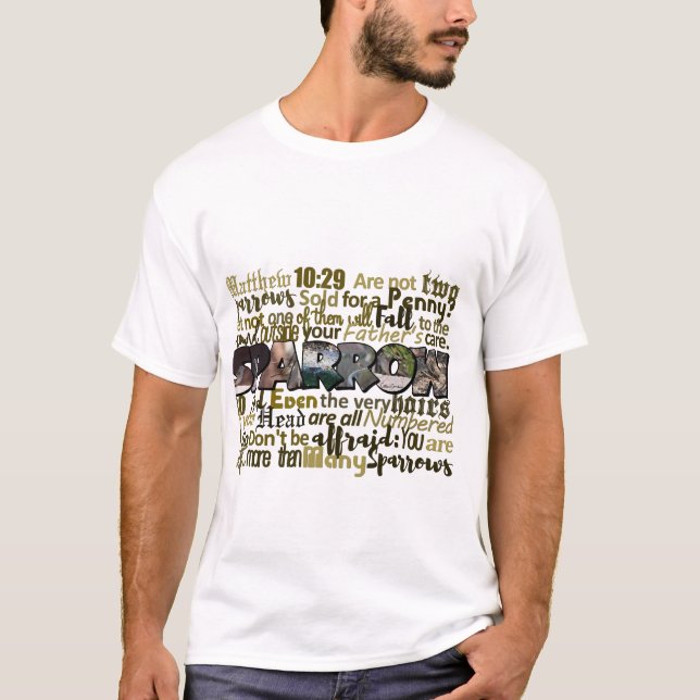 Matthew 10:29-31 Sparrow Big Letter Word Art T-Shirt (Front)