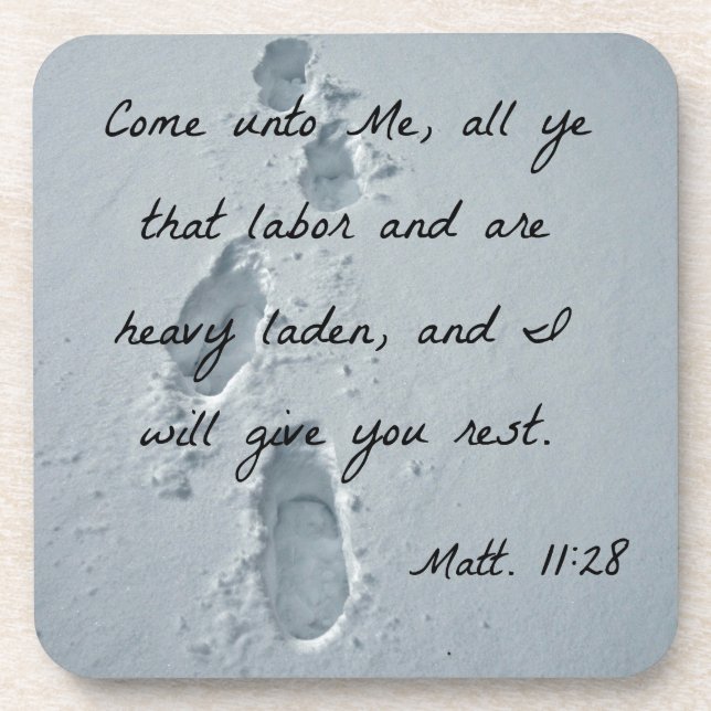 Matthew 11:28 Come unto Me, all ye that labour Coaster (Front)