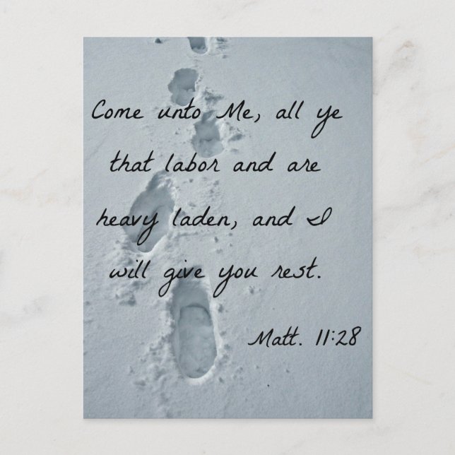 Matthew 11:28 Come unto Me, all ye that labour Postcard (Front)