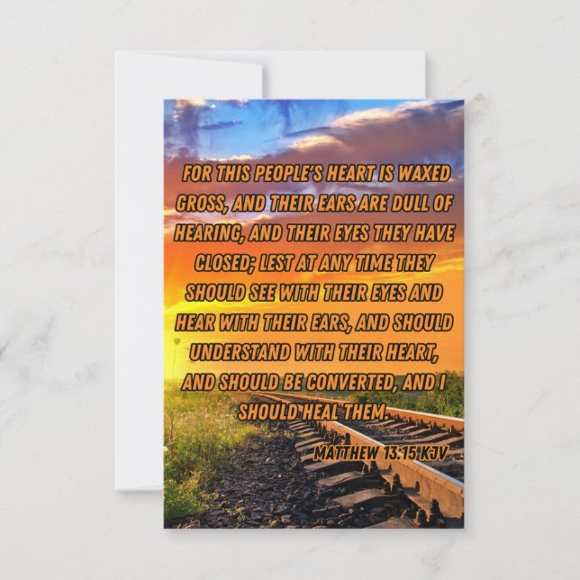 Matthew 13:15 KJV Bible Verse Pic Greeting Card (Front)