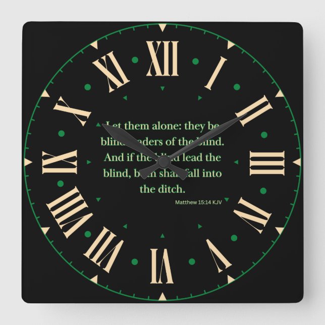 Matthew 15:14 KJV Bible Verse II Roman Numeral Square Wall Clock (Front)