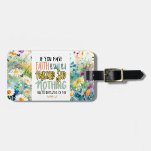 Matthew 17:20 Faith as a Mustard Seed Bible Verse Luggage Tag