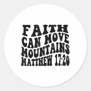 Matthew 17 20 Faith Can Move Mountains Retro Vinta Classic Round Sticker