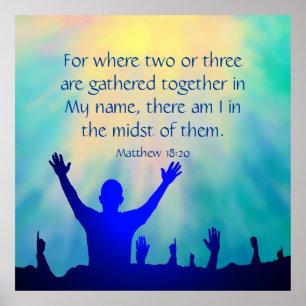 Matthew 18:20   poster
