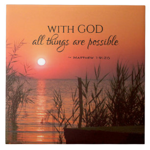Matthew 19:26 With God all things are possible Ceramic Tile