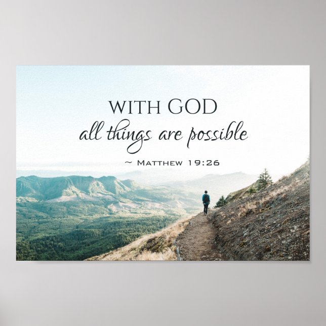 Matthew 19:26 With God all things are possible Poster (Front)