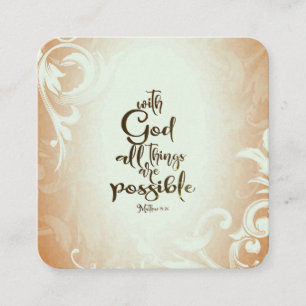 Matthew 19:26 With God All Things are Possible Square Business Card