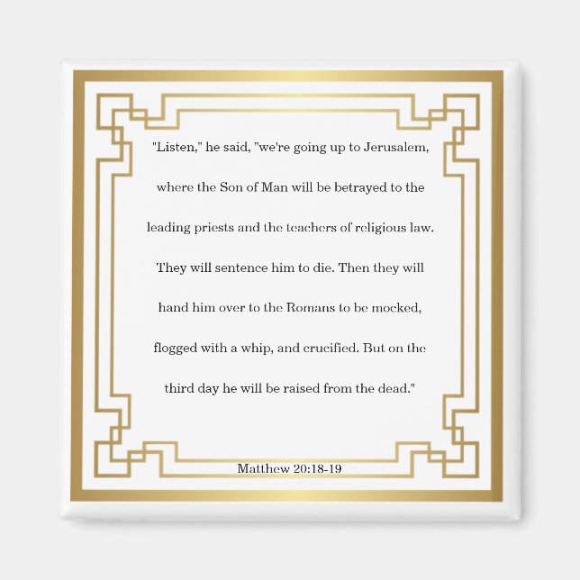 Matthew 20: 18-19, Bible Verse, Magnet (Front)