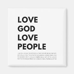 Matthew 22:37-40 Love God Love People Magnet