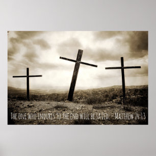 MATTHEW 24:13 Poster