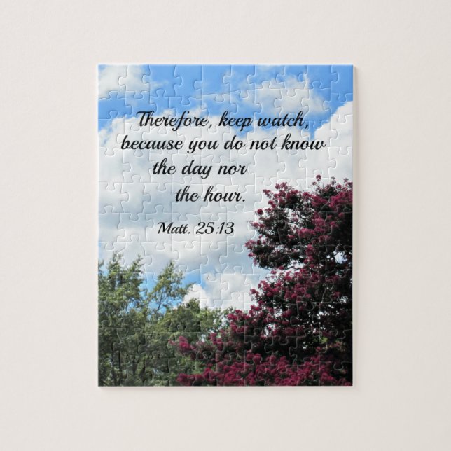Matthew 25:13 Therefore keep watch, because you Jigsaw Puzzle (Vertical)