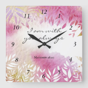 Matthew 28:20 I Am with You Always Square Wall Clock