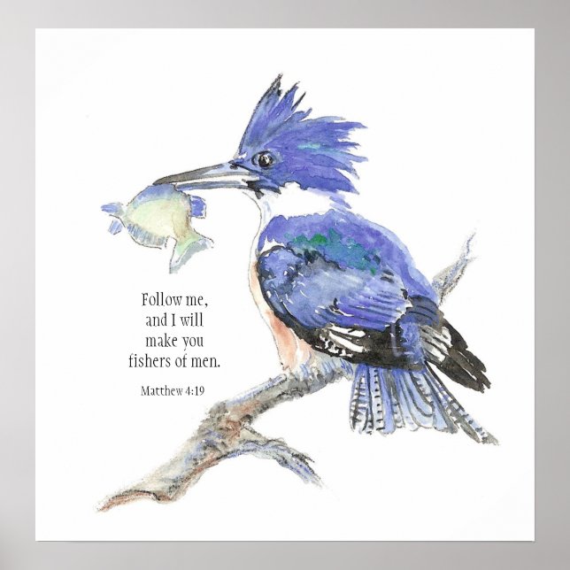 "Matthew 4:19" Fishers Men Bible Quote Kingfisher Poster (Front)