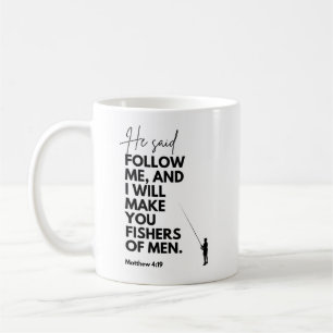 Matthew 4:19 Fisher's of Men Bible Verse Follow me Coffee Mug