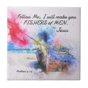 Matthew 4:19 I will make you Fishers of Men Bible Ceramic Tile