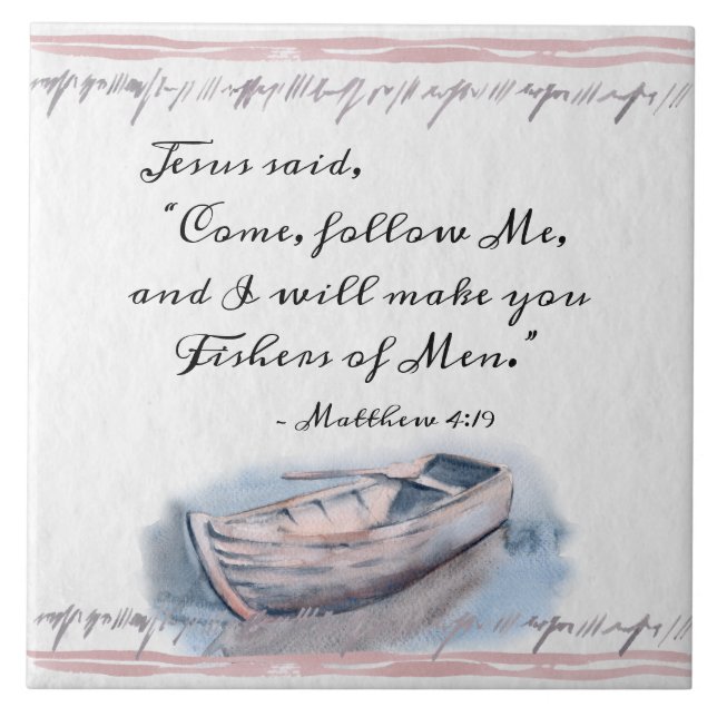 Matthew 4:19 Jesus said, "Come follow Me" Bible Ceramic Tile (Front)