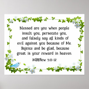 Matthew 5:11-12 Blessed are you Beatitudes Bible  Poster