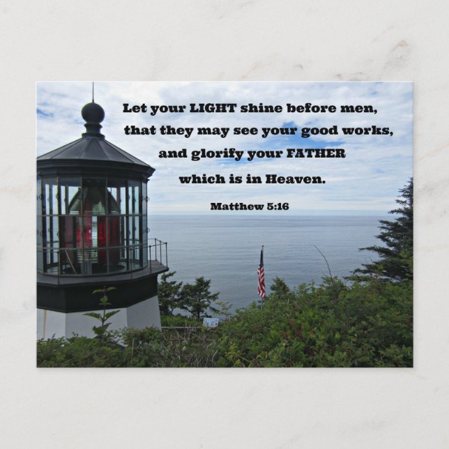 Matthew 5:16 Let your light shine before men.. Postcard (Front)