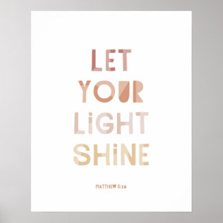 Matthew 5:16 Let Your Light Shine Poster