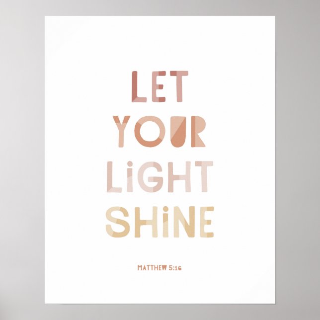 Matthew 5:16 Let Your Light Shine Poster (Front)