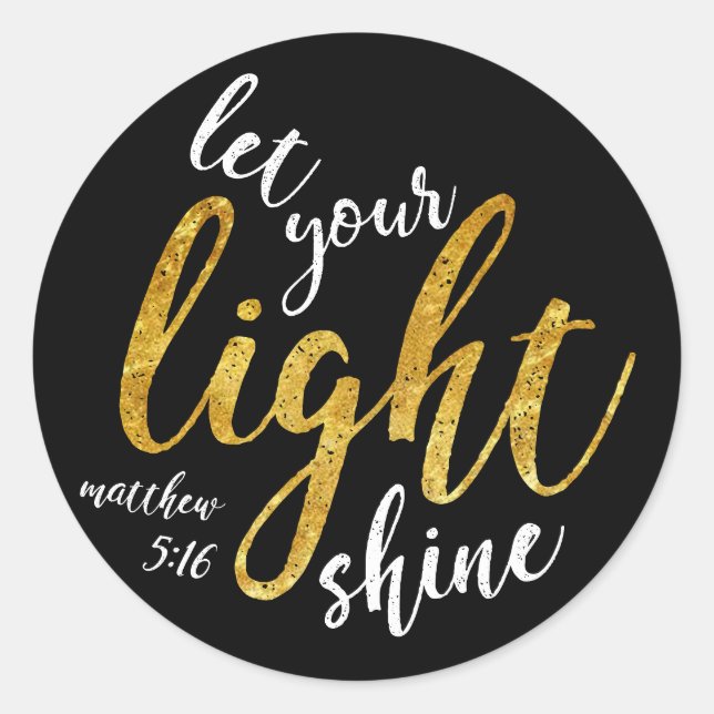 Matthew 5:16 - Shine Your Light Classic Round Sticker (Front)
