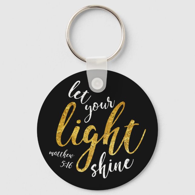 Matthew 5:16 - Shine Your Light Key Ring (Front)