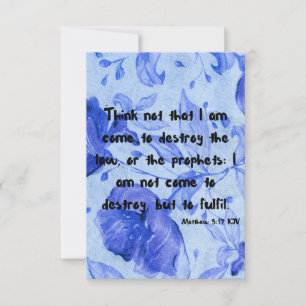 Matthew 5:17 KJV Bible Scripture Pic Greeting Card