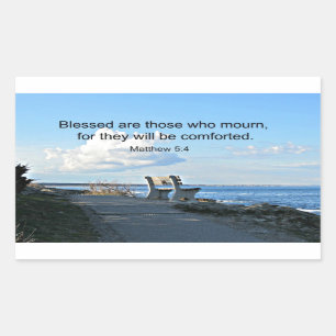 Matthew 5:4 Blessed are those who mourn, for.... Rectangular Sticker