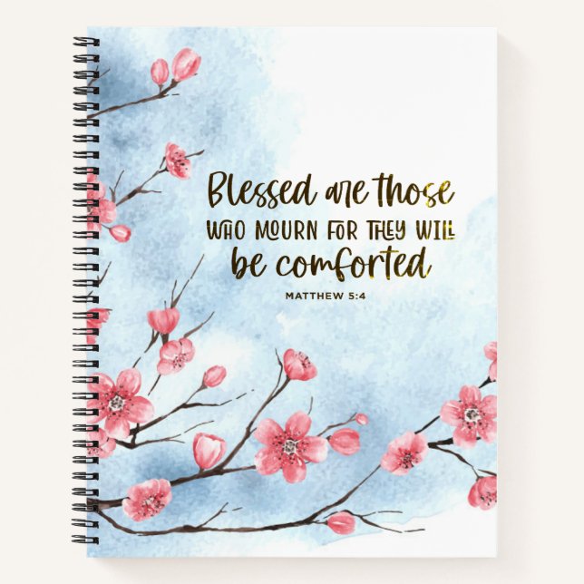 Matthew 5:4 Blessed are those who Mourn Sympathy Notebook (Front)