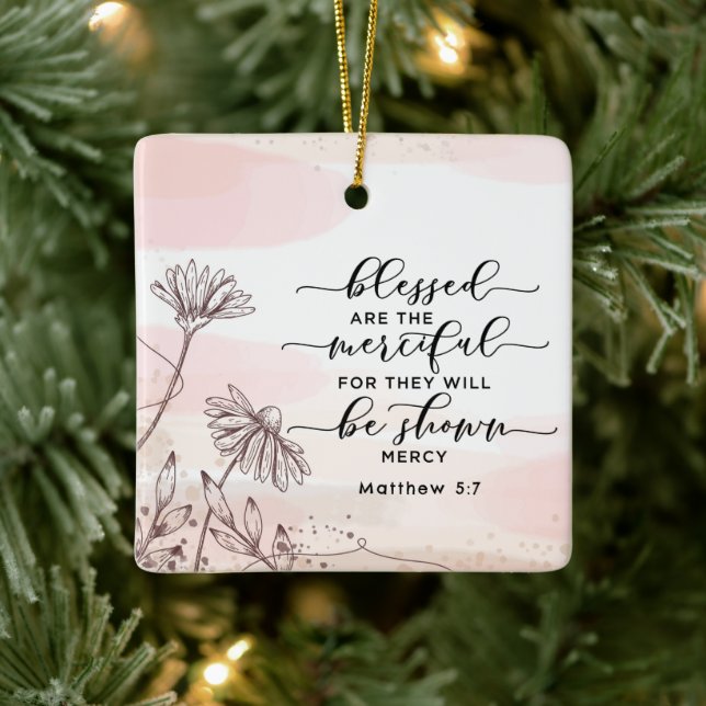 Matthew 5:7 Blessed are the Merciful Bible Verse Ceramic Ornament (Tree)