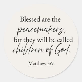 Matthew 5:9 Blessed are the peacemakers Sticker
