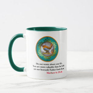 Matthew 6:25 Don't Worry About Your Life Scripture Mug