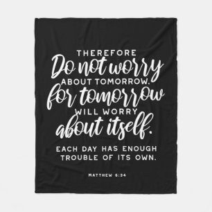 Matthew 6:34 Bible Verse Fleece Blanket