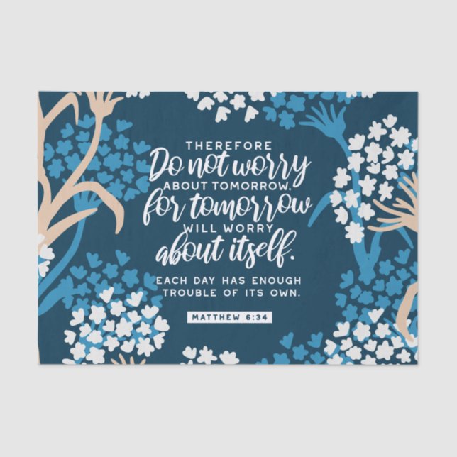 Matthew 6:34 Bible Verse Tissue Paper (Front)