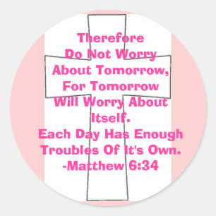 Matthew 6:34 classic round sticker